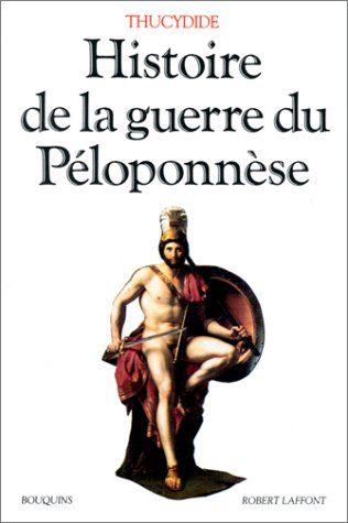 Histoire de la guerre du Péloponnèse. La Campagne avec Thucydide