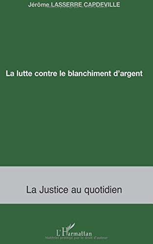 La lutte contre le blanchiment d'argent