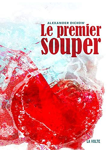 Le premier souper : fragments de monde