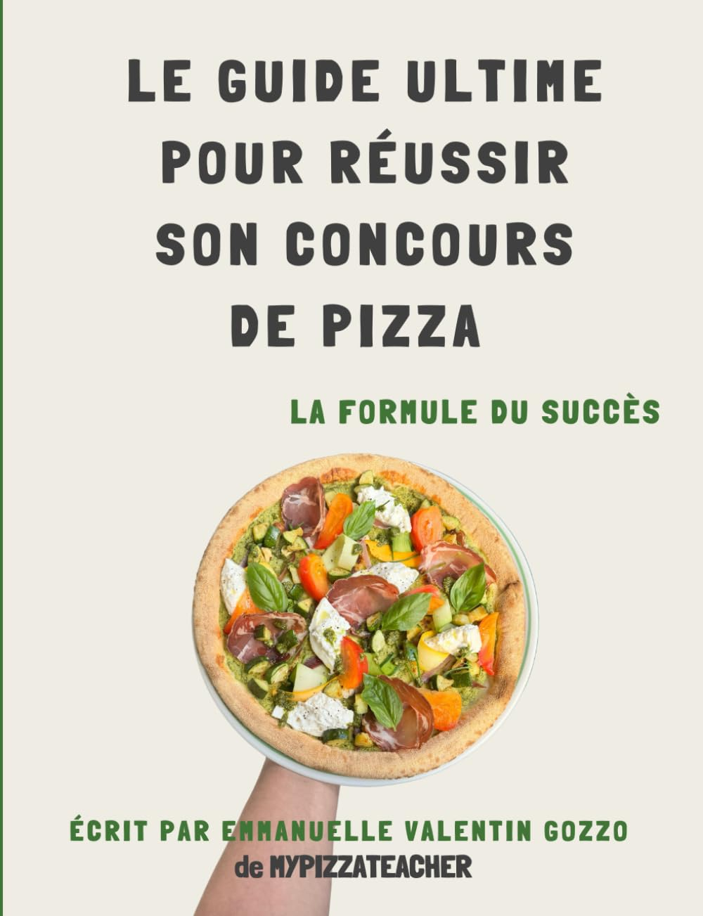 Le guide ultime pour réussir son concours de pizza: La formule du succès