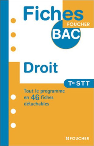 fiches bac foucher : droit, terminale stt