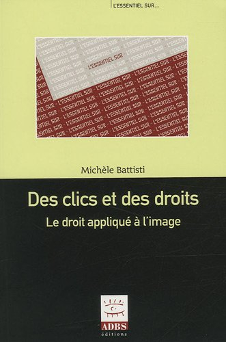 Des clics et des droits : le droit appliqué à l'image