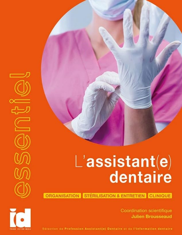 ESSENTIEL L’assistant(e) dentaire