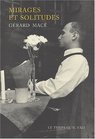 Mirages et solitudes