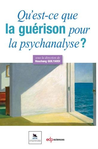 Qu'est-ce que la guérison pour la psychanalyse ?