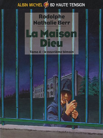 La maison Dieu. Vol. 4. Le neuvième témoin