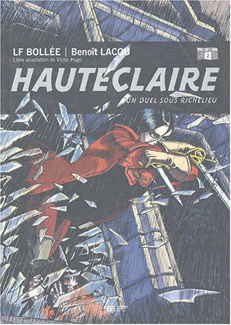 Hauteclaire. Vol. 2. Un duel sous Richelieu