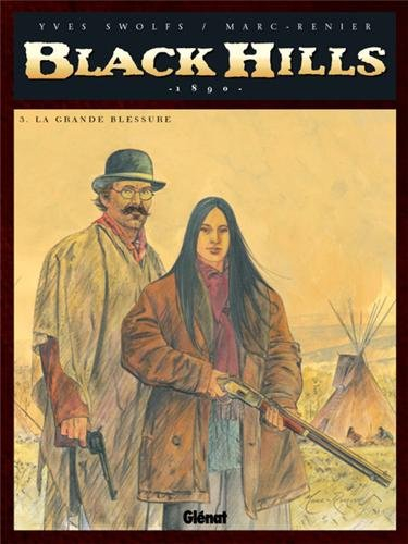 Black Hills. Vol. 3. La grande blessure