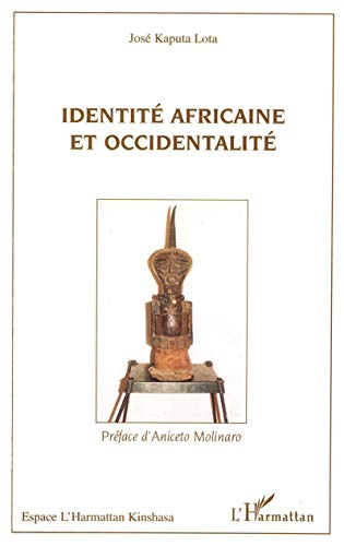 Identité africaine et occidentalité : une rencontre toujours dialectique