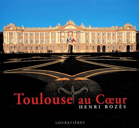 Toulouse au coeur