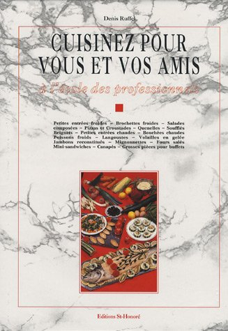 cuisinez pour vous et pour vos amis