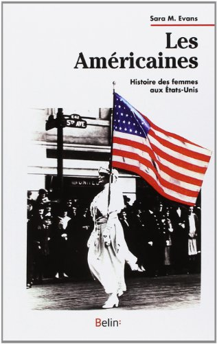 les américaines : histoire des femmes aux États-unis