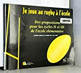 Je joue au rugby à l'école des propositions pour les cycles
