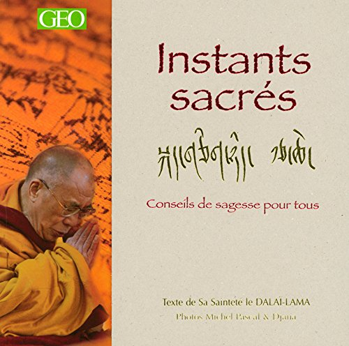 Instants sacrés : conseils de sagesse pour tous