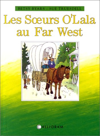 Les soeurs O'lala au Far West