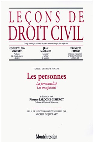 Leçons de droit civil. Vol. 1-2. Les personnes : la personnalité, les incapacités