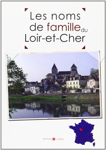 Les noms de famille du Loir-et-Cher