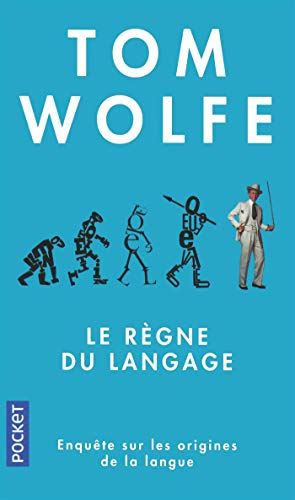 Le règne du langage : enquête sur les origines de la langue