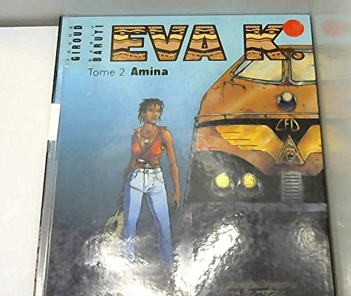Eva K.. Vol. 2. Amina