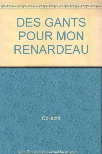 Des gants pour mon renardeau