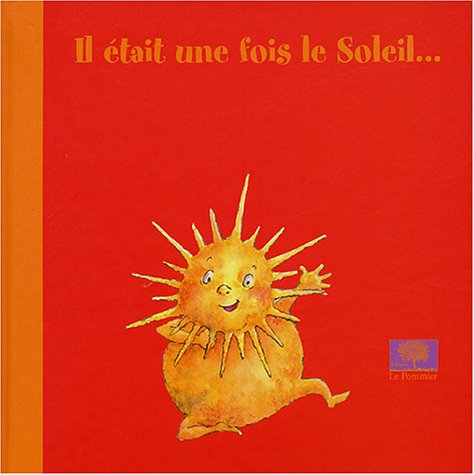 Il était une fois le soleil...
