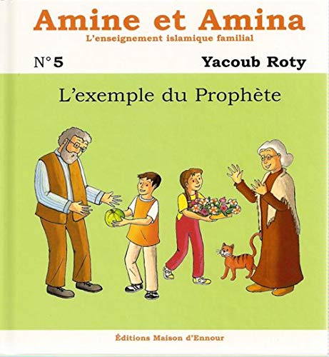 Amine et Amina N°5 : L´exemple du Prophète