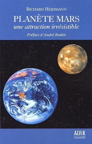 Planète Mars : une attraction irrésistible