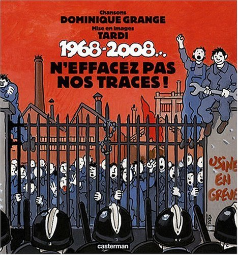 1968-2008..., n'effacez pas nos traces !