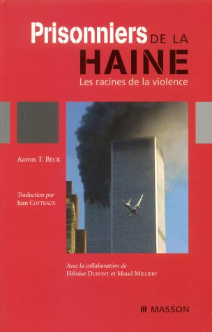 Prisonniers de la haine : les racines de la violence