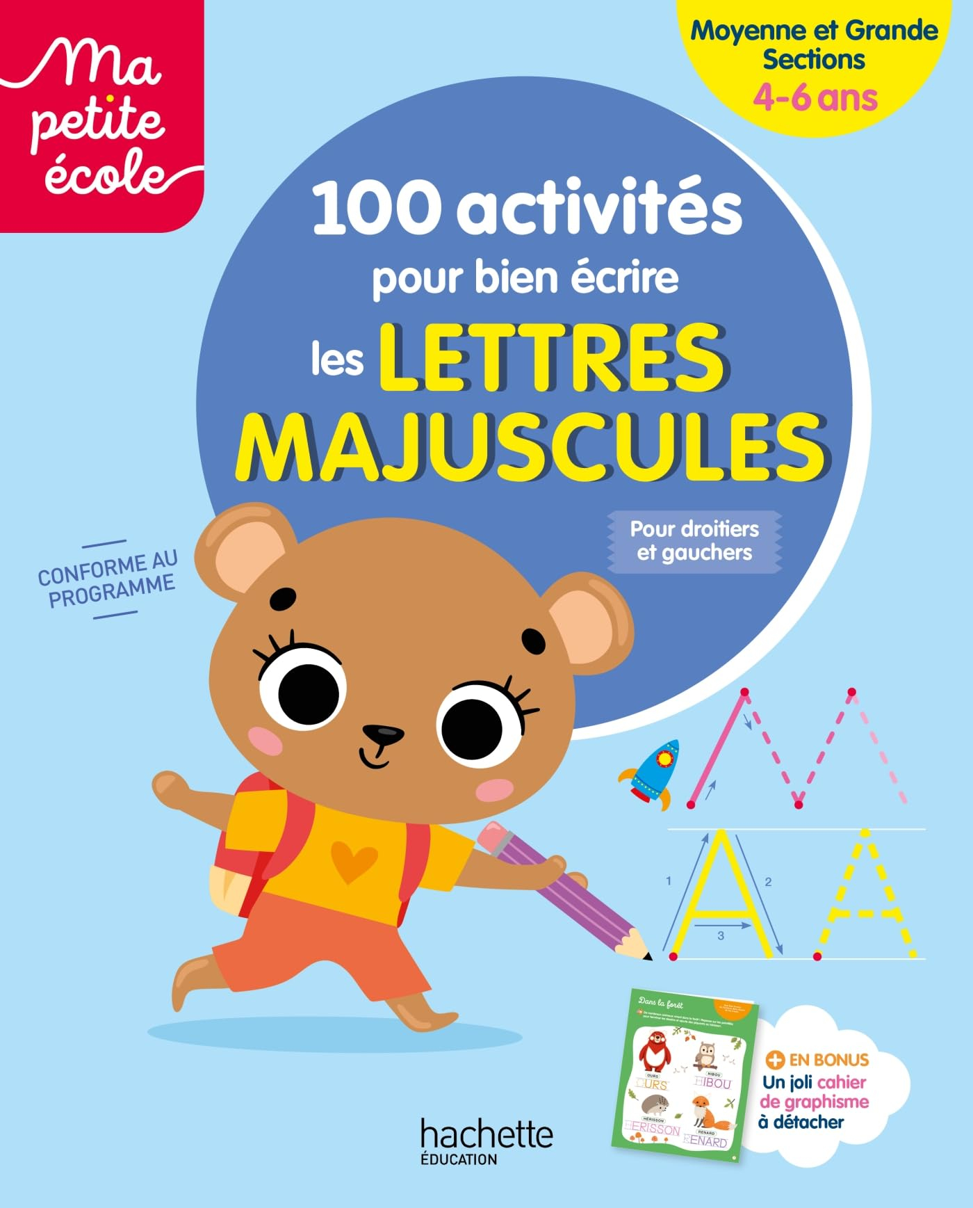 100 activités pour bien écrire les lettres majuscules : moyenne et grande sections, 4-6 ans