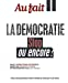 Au Fait La Démocratie: Stop ou encore ?