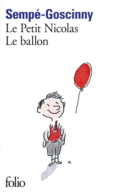 Les histoires inédites du Petit Nicolas. Vol. 14. Le Petit Nicolas : le ballon : et autres histoires