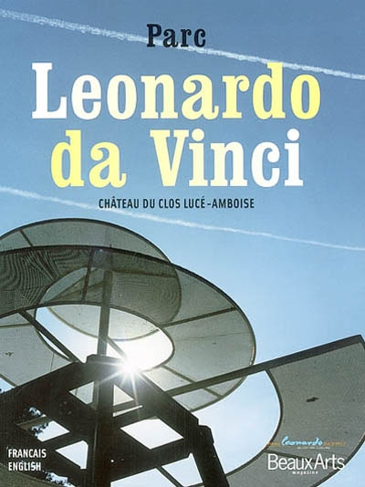 Parc Leonardo da Vinci : château du Clos Lucé-Amboise