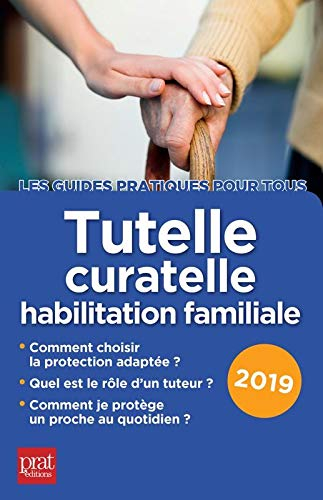 Tutelle, curatelle, habilitation familiale : 2019