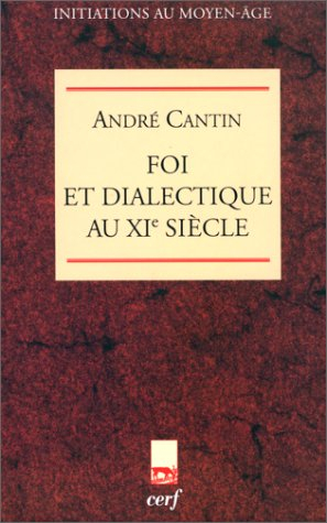 Foi et dialectique au XIe siècle
