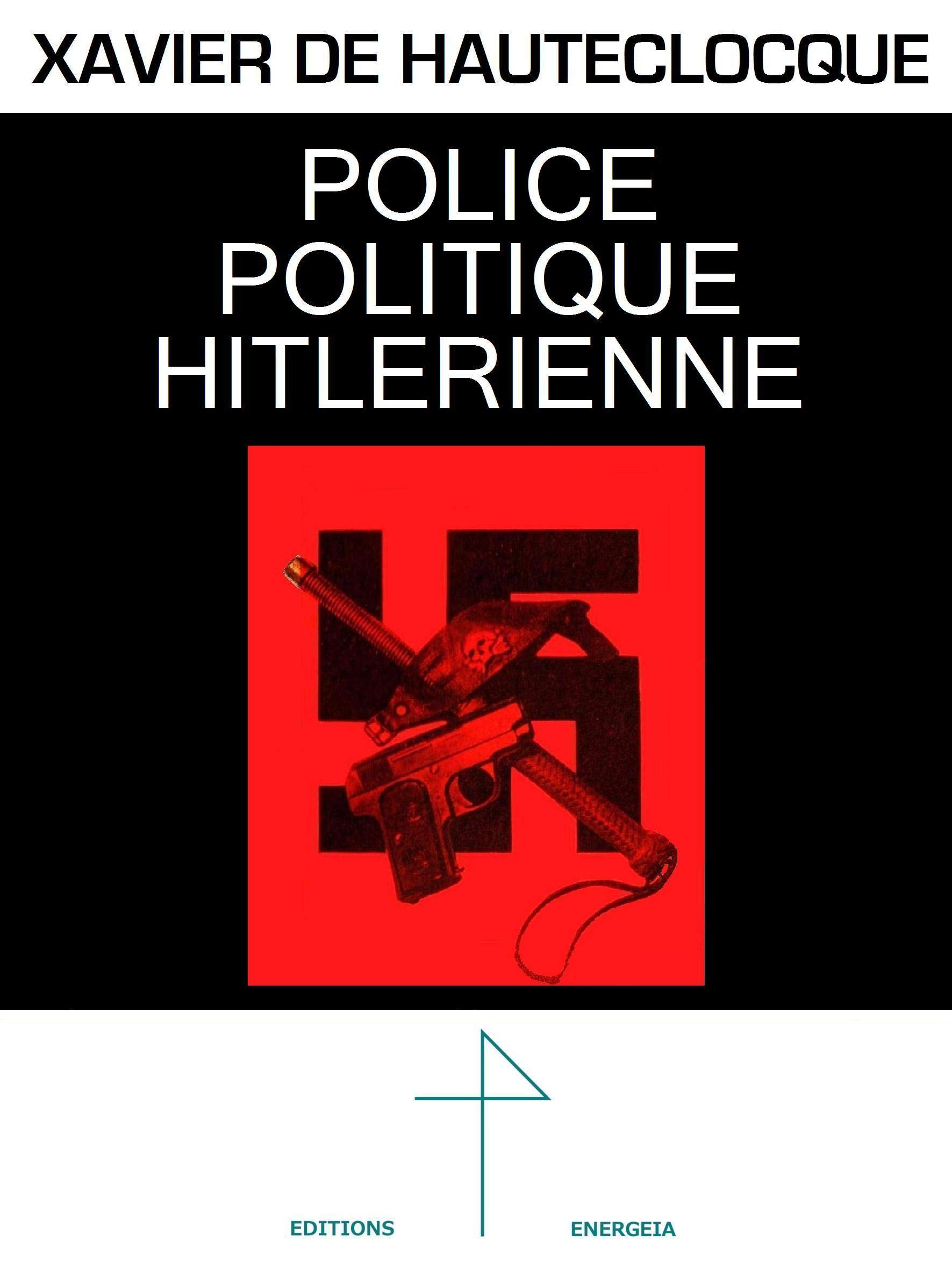 Police politique hitlérienne Xavier de Hauteclocque