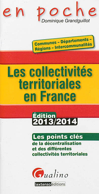 Les collectivités territoriales en France : les points clés de la décentralisation et des différente