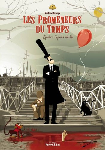 Les promeneurs du temps. Vol. 1. L'équation interdite