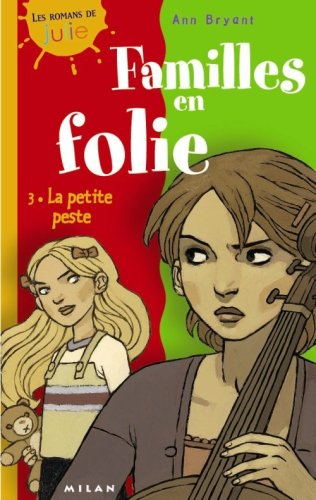 Familles en folie. Vol. 3. La petite peste