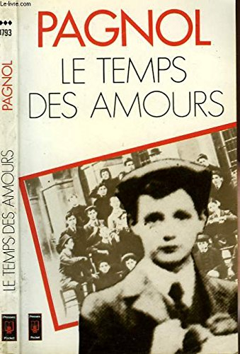 Souvenirs d'enfance. Vol. 4. Le Temps des amours