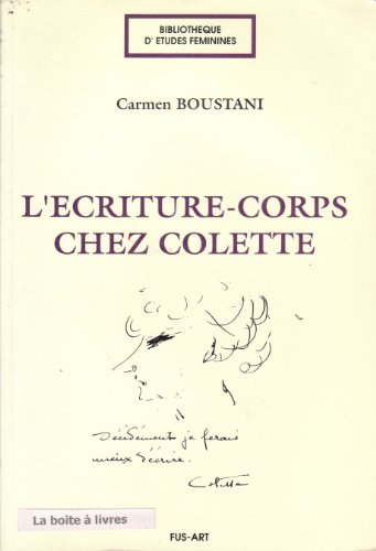 L'Ecriture-corps chez Colette