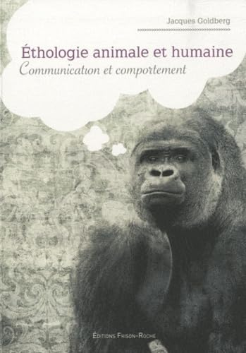 Ethologie animale et humaine : communication et comportement