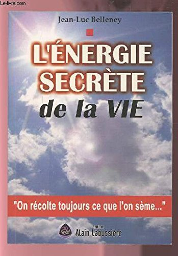 l'énergie secrète de la vie