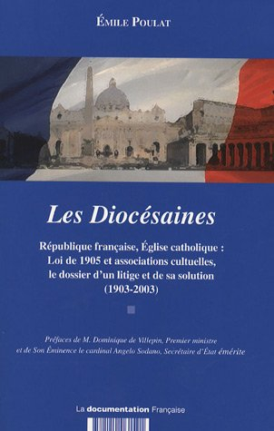 Les diocésaines : République française, Eglise catholique : loi de 1905 et associations culturelles,