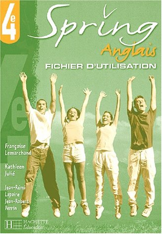 Spring, anglais 4e : fichier d'utilisation
