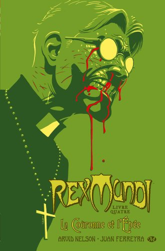 Rex mundi. Vol. 4. La couronne et l'épée