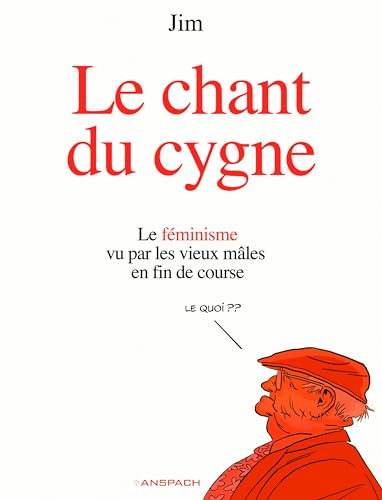 Le féminisme vu par les vieux mâles en fin de course
