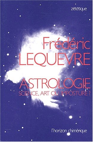 Astrologie : science, art ou imposture ?
