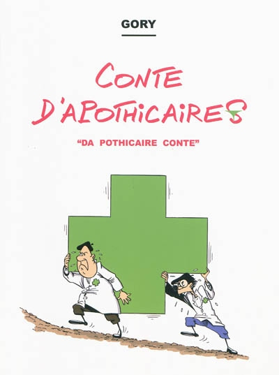 Conte d'apothicaires : da pothicaire conte