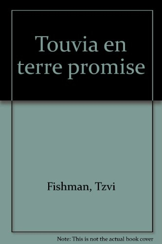 Touvia en Terre promise